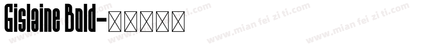 Gislaine Bold字体转换